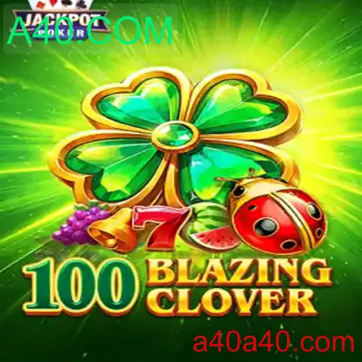 Descobrindo as Emoções de 100BlazingClover: Guia Completo